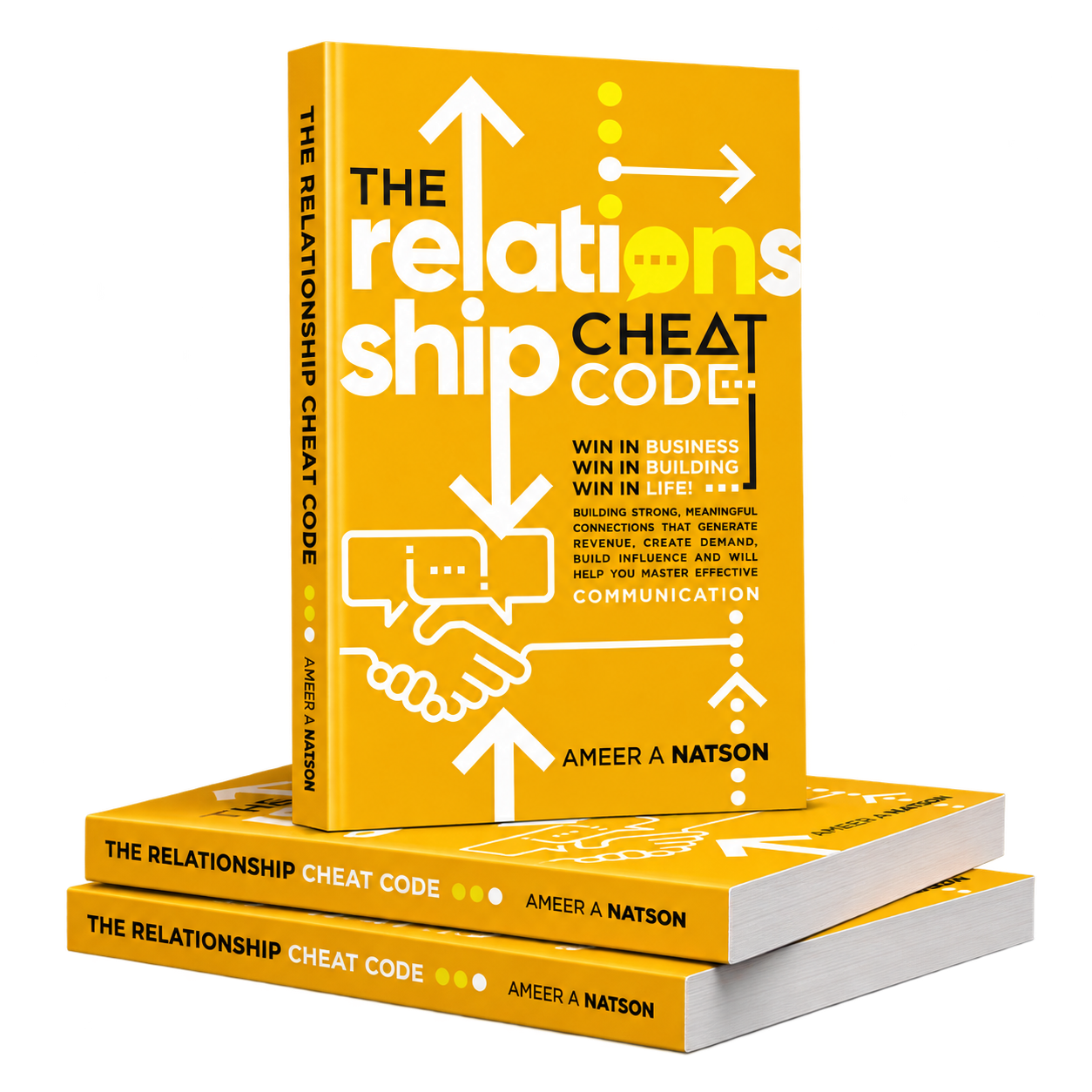 The Relationship Cheat Code by Ameer A. Natson — yellow hardcover book and stacked copies